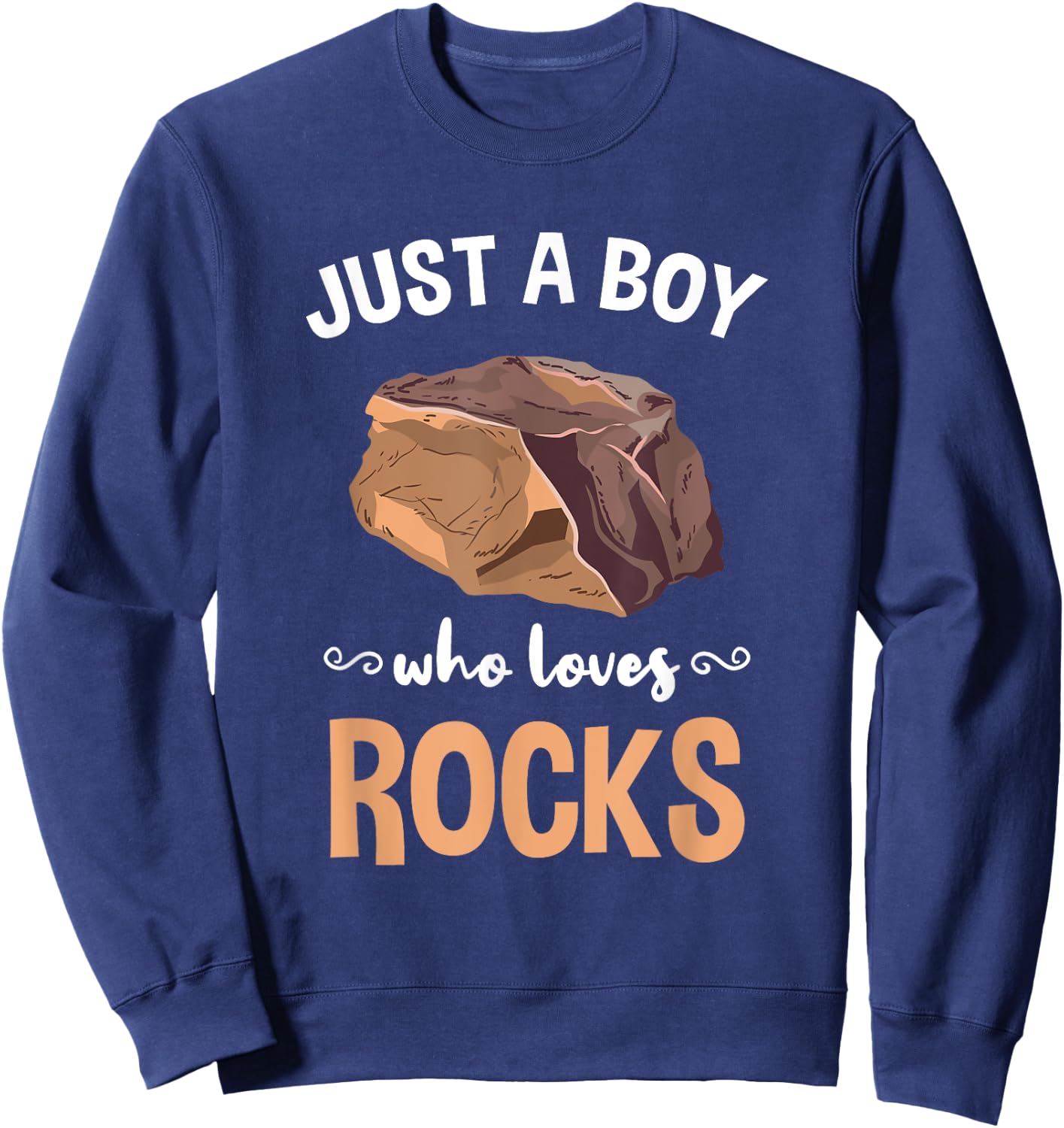 Just A Boy Who Loves Rocks Rock Collector Sweatshirt - Sweatshirt | Navy