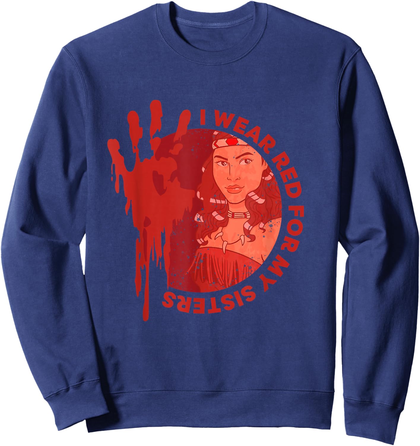 Native America MMIW Awareness - I Wear Red For My Sisters Sweatshirt - Sweatshirt | Navy