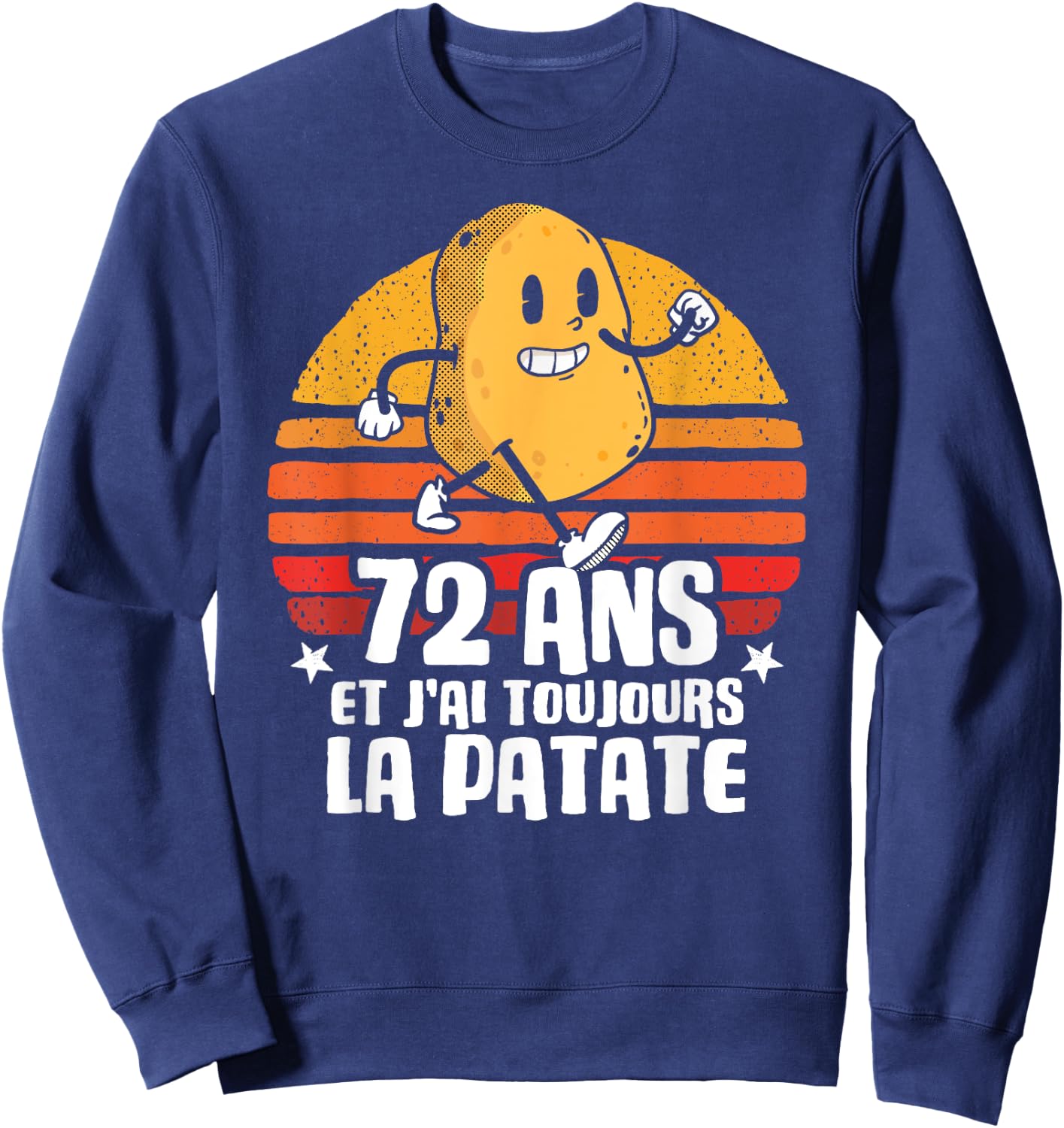 Anniv Gift 72 Years Birthday 72 Years Potato , Black, S Sweatshirt - Sweatshirt | Navy