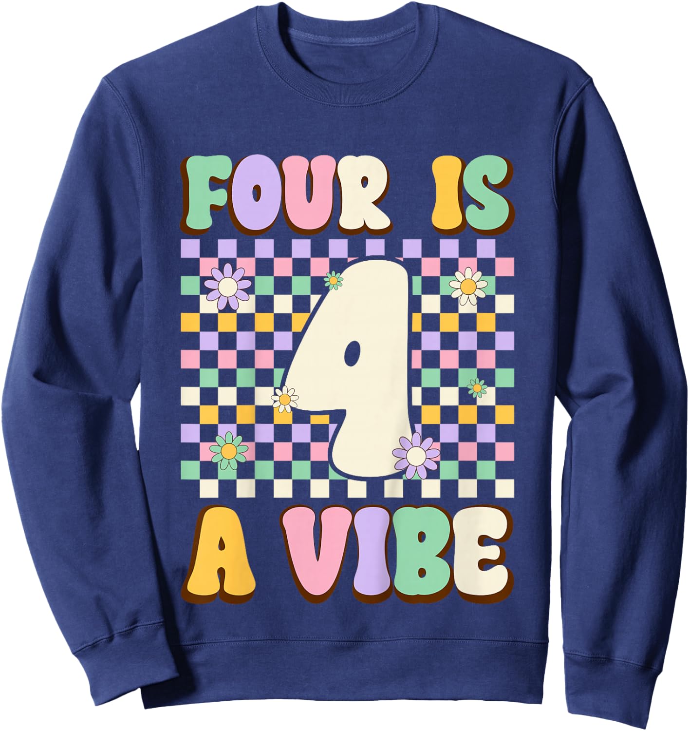 Kids Four Is A Vibe Groovy 4 Years Old 4th Birthday Party Kids Sweatshirt - Sweatshirt | Navy