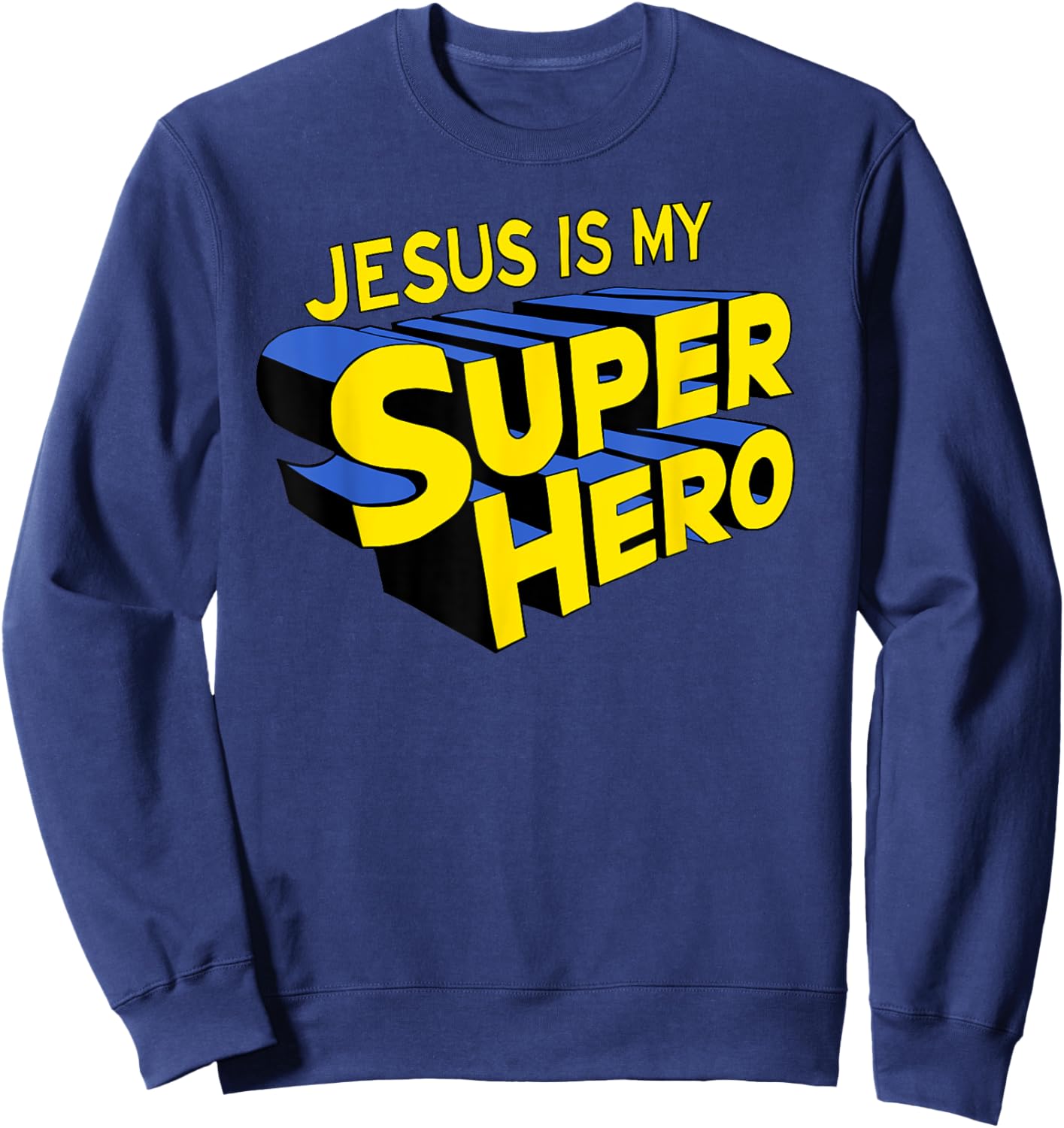 Jesus is my Superhero Sweatshirt - Sweatshirt | Navy