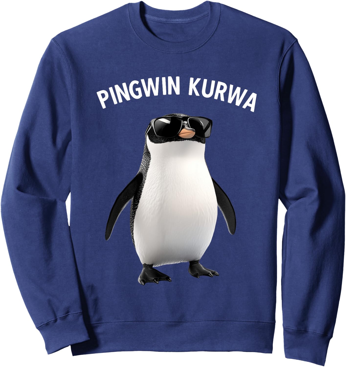 Pingwin Kurwa Funny Penguin for Humor Fans Sweatshirt - Sweatshirt | Navy