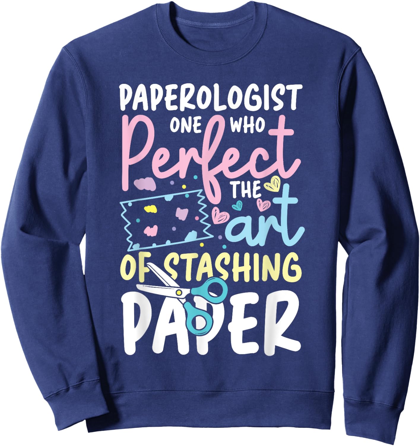 Paperologist Perfect The Art of Stashing Paper Sweatshirt - Sweatshirt | Navy