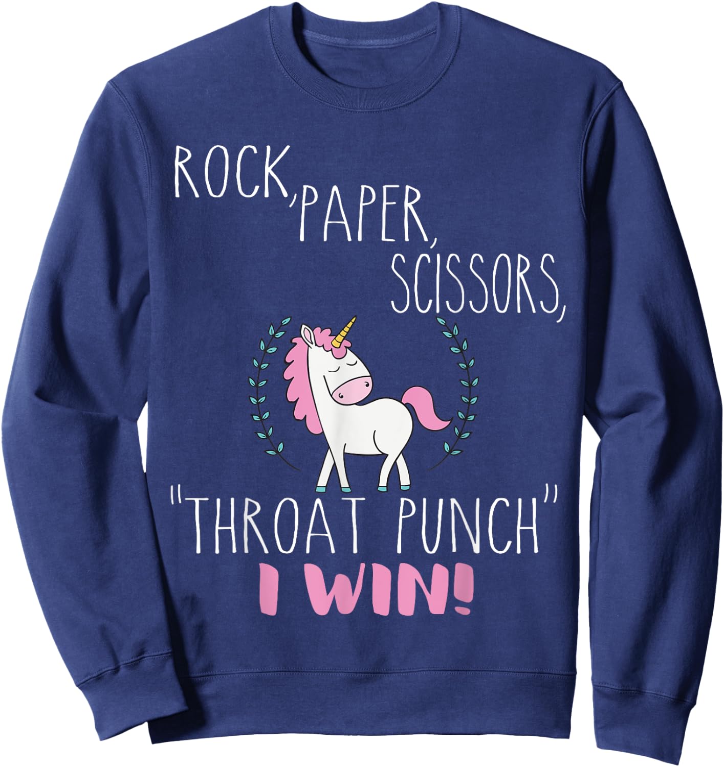Funny Unicorn Rock Paper Scissors Throat Punch I Win Sweatshirt - Sweatshirt | Navy