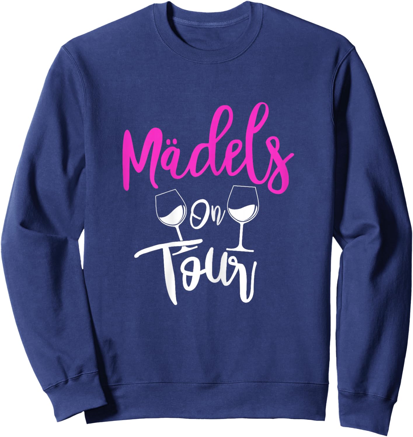 Wine Champagne Prosecco Girls' Evening Party Drinking Girls On Tour , black Sweatshirt - Sweatshirt | Navy