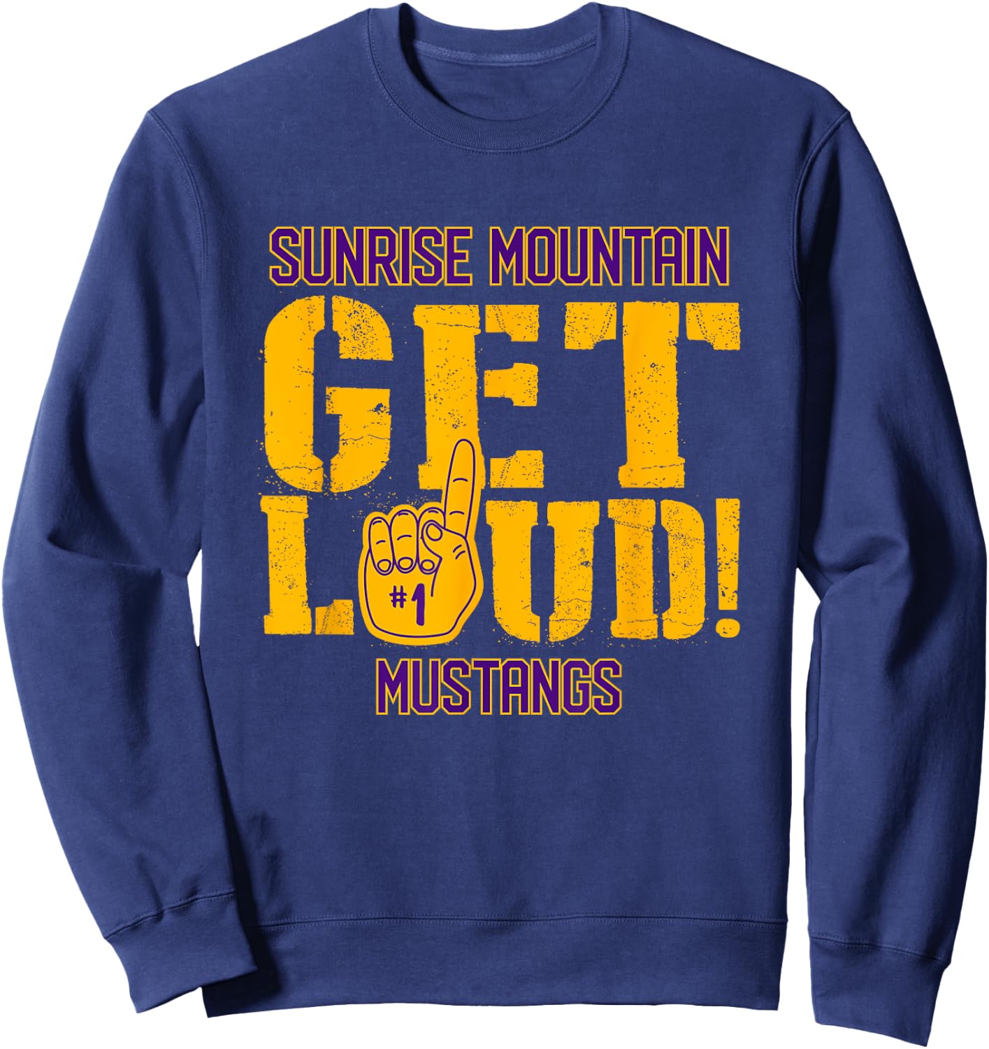 Sunrise Mountain High School GET LOUD Mustangs Sweatshirt - Sweatshirt | Navy
