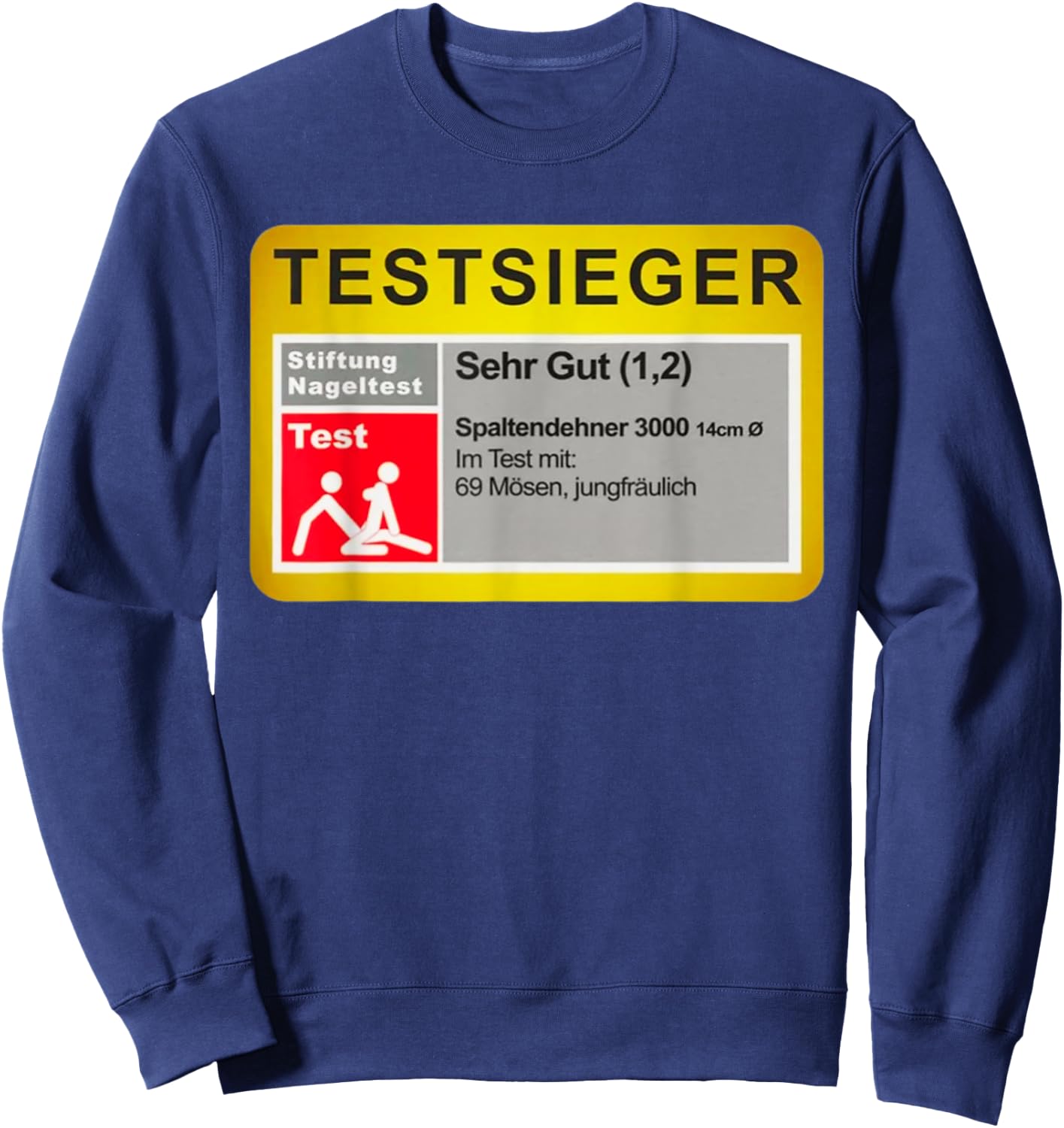 Test Winner Stiftung Nageltest - Adult Humour Funny , black Sweatshirt - Sweatshirt | Navy