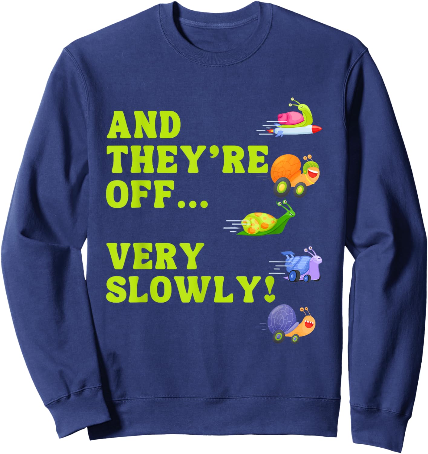 Snail Racing Team Snail Running Team funny Racing snail Sweatshirt - Sweatshirt | Navy