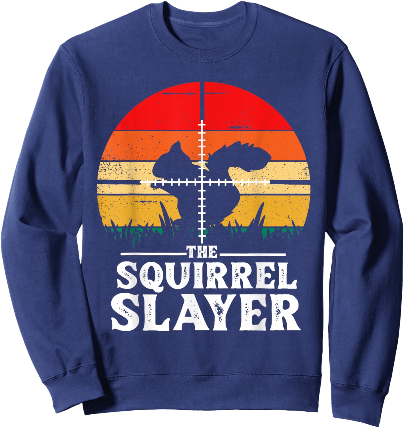 Funny Squirrel Hunting Slayer Shoot Squirrels Hunter Gifts Sweatshirt - Sweatshirt | Navy