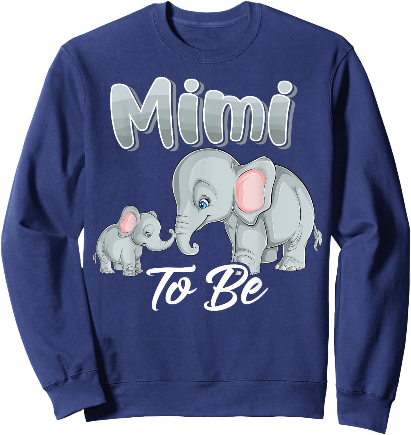 Soon Mimi To Be Elephants For Baby Shower Gender Reveal Gigi Sweatshirt - Sweatshirt | Navy