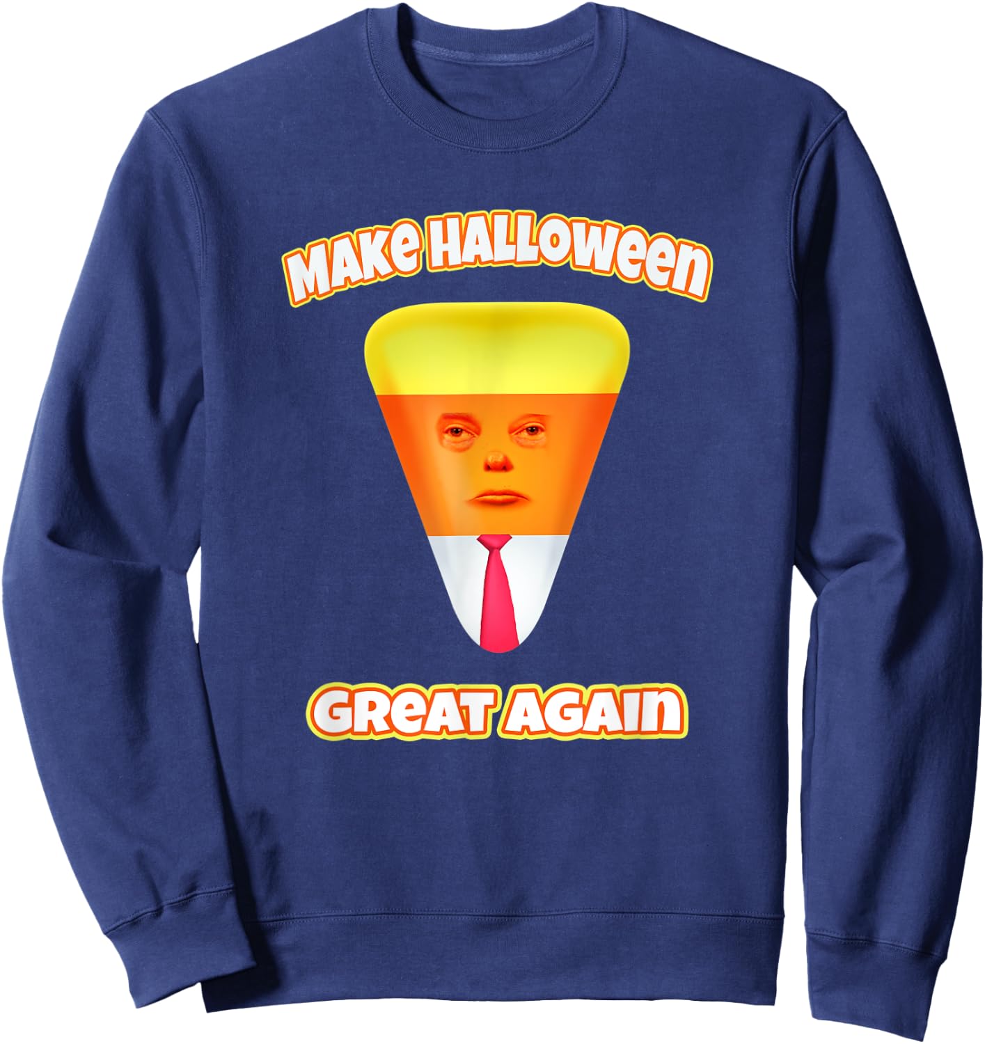 Funny Trump Halloween Costume Funny Candy Corn Halloween Sweatshirt - Sweatshirt | Navy