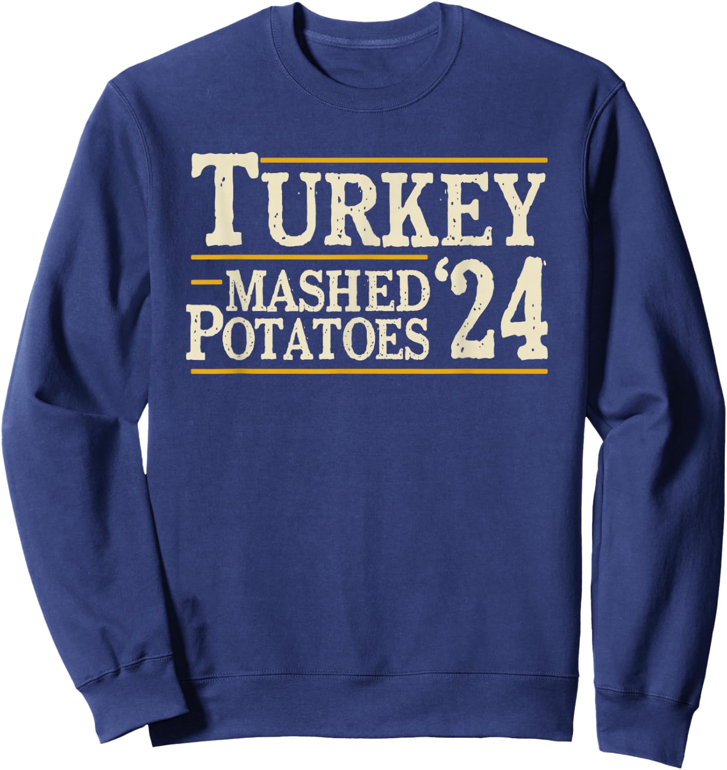 Vegetee Turkey and Mashed Potatoes 2024 Adults Sweatshirt - Sweatshirt | Navy