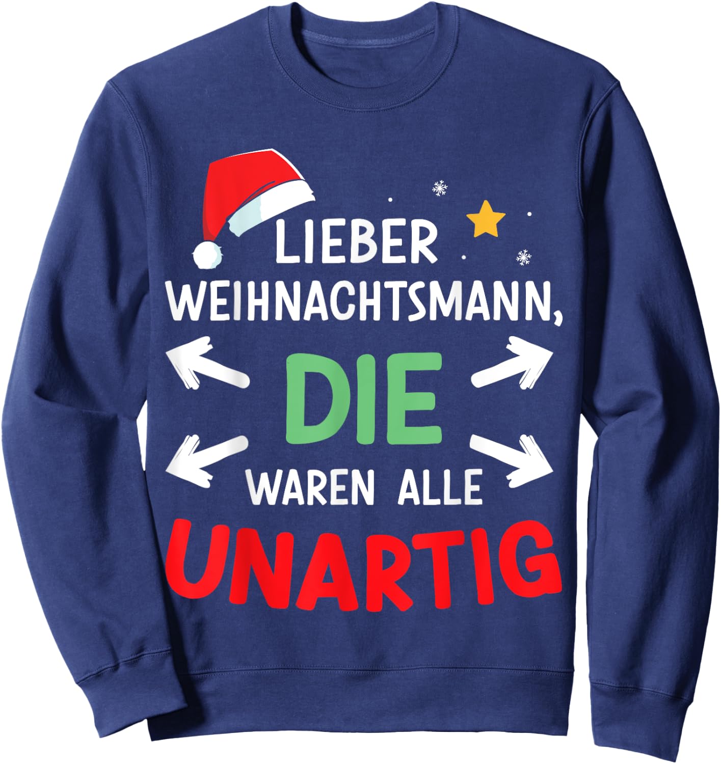 Dear Santa Claus Were Naughty Funny Christmas , black Sweatshirt - Sweatshirt | Navy