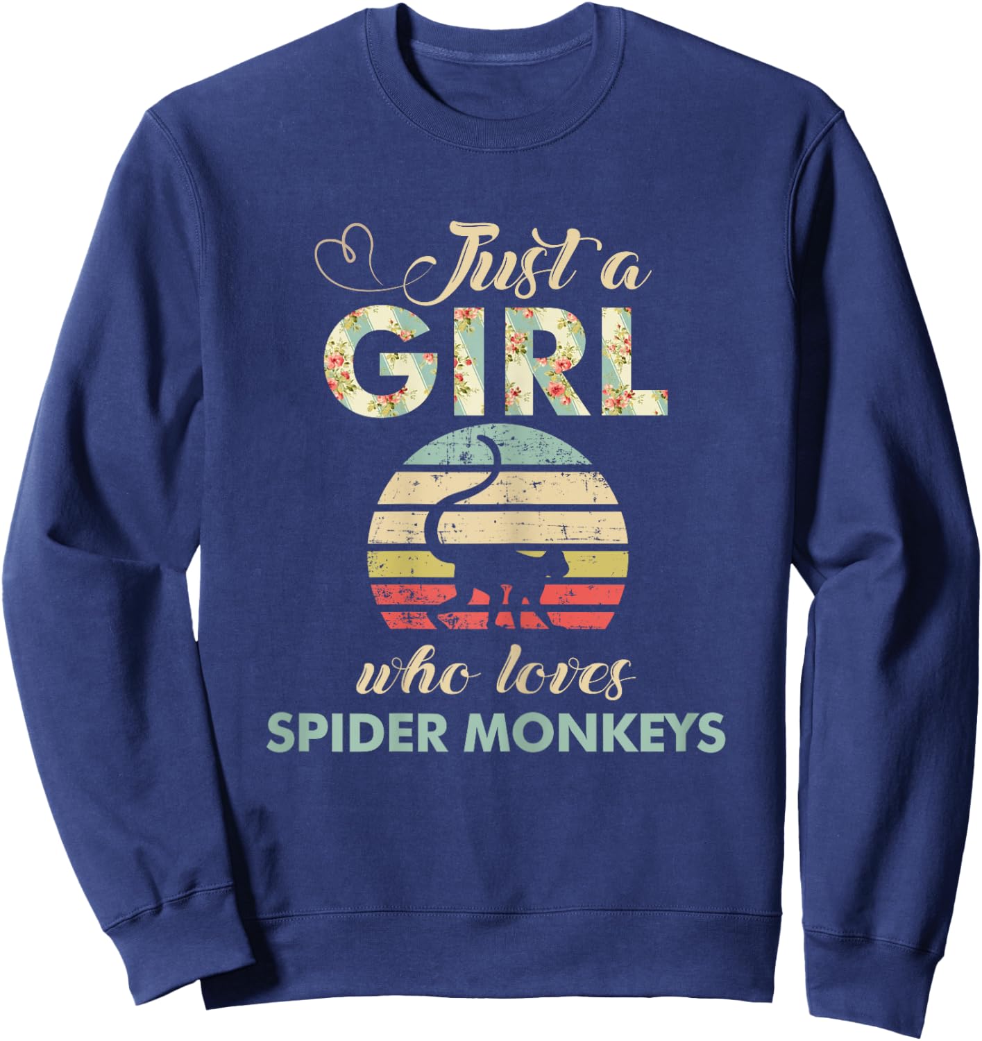 Just A Girl Who Loves Spider Monkeys Funny Primatologist Sweatshirt - Sweatshirt | Navy