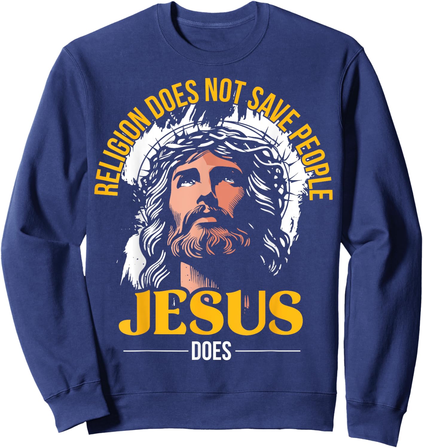 Jesus Christ and Faith Christian Bible and Love Jesus Sweatshirt - Sweatshirt | Navy