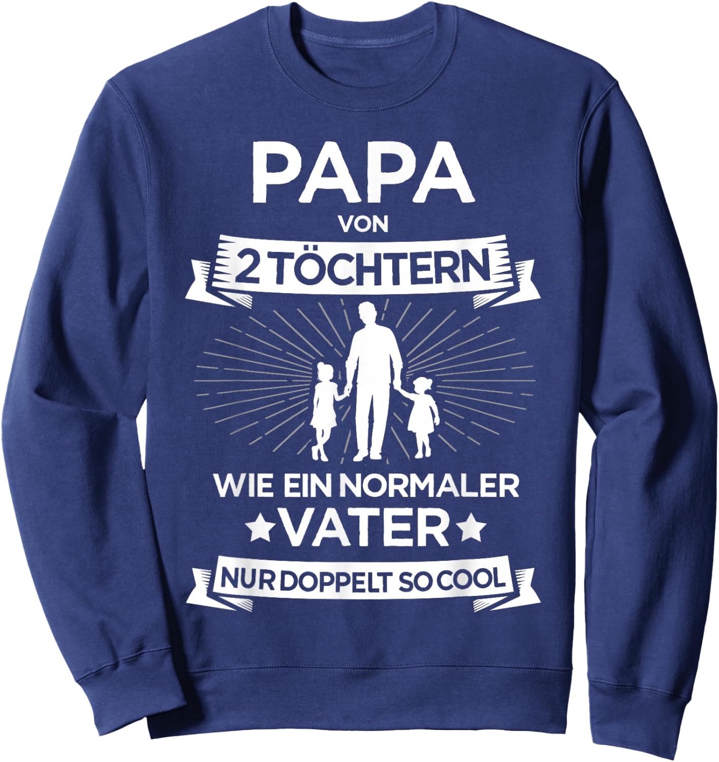 Papa zwei Mädchen für zweifachen Vater 2 Töchter Vatertag Sweatshirt - Sweatshirt | Navy