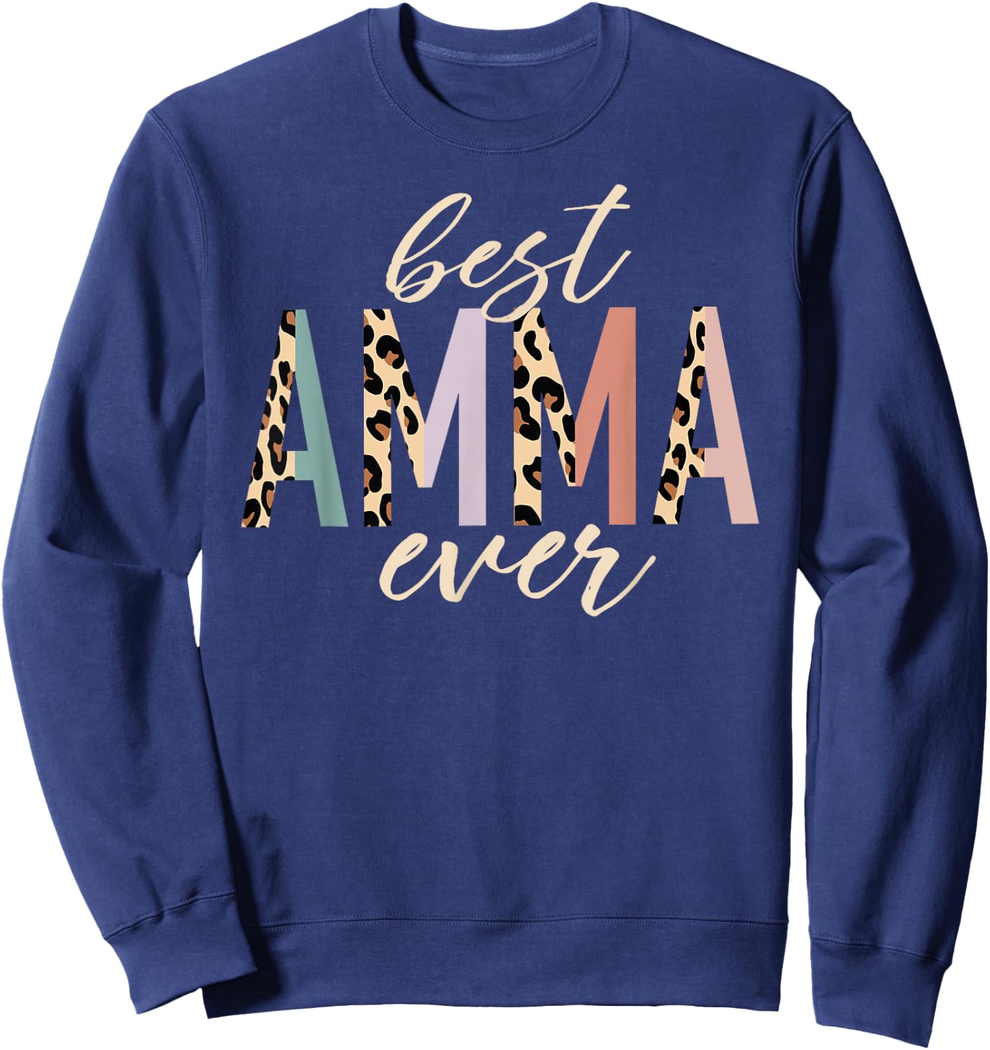 Best Amma Ever Gifts Leopard Print Mothers Day Sweatshirt - Sweatshirt | Navy