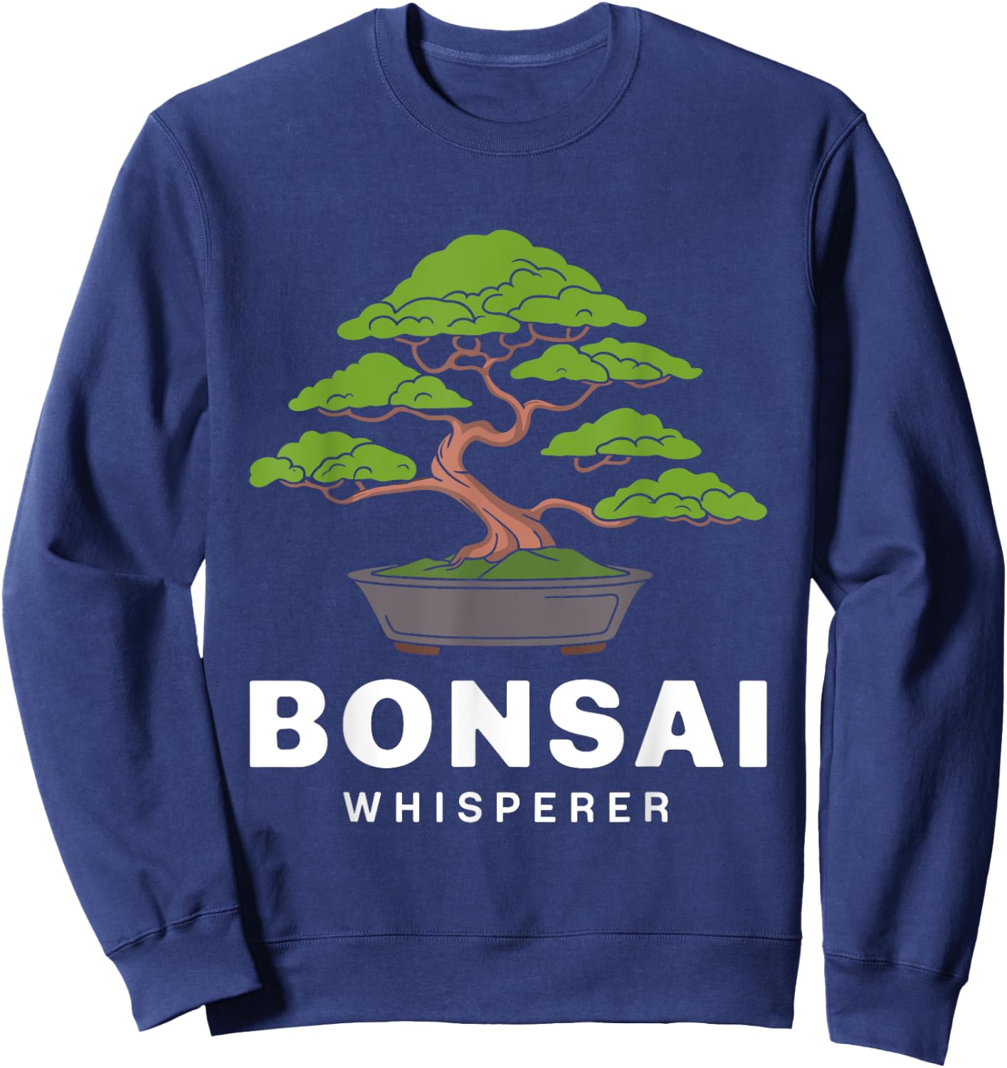 Bonsai Tree Gardening Japanese Culture Zen Funny Bonsai Tree Sweatshirt - Sweatshirt | Navy