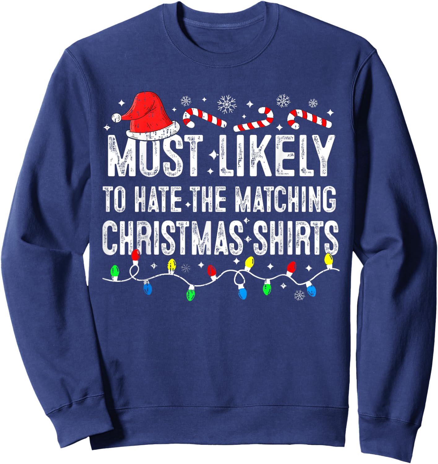 Most Likely To Hate Matching Christmas Family Pajamas Funny Sweatshirt - Sweatshirt | Navy