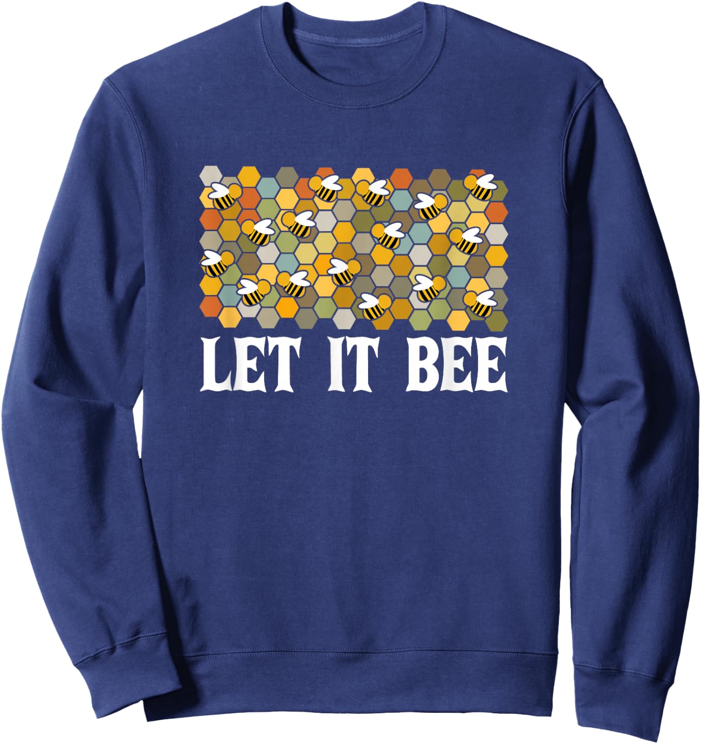 Let It Bee Beekeeper Honey Sweatshirt - Sweatshirt | Navy