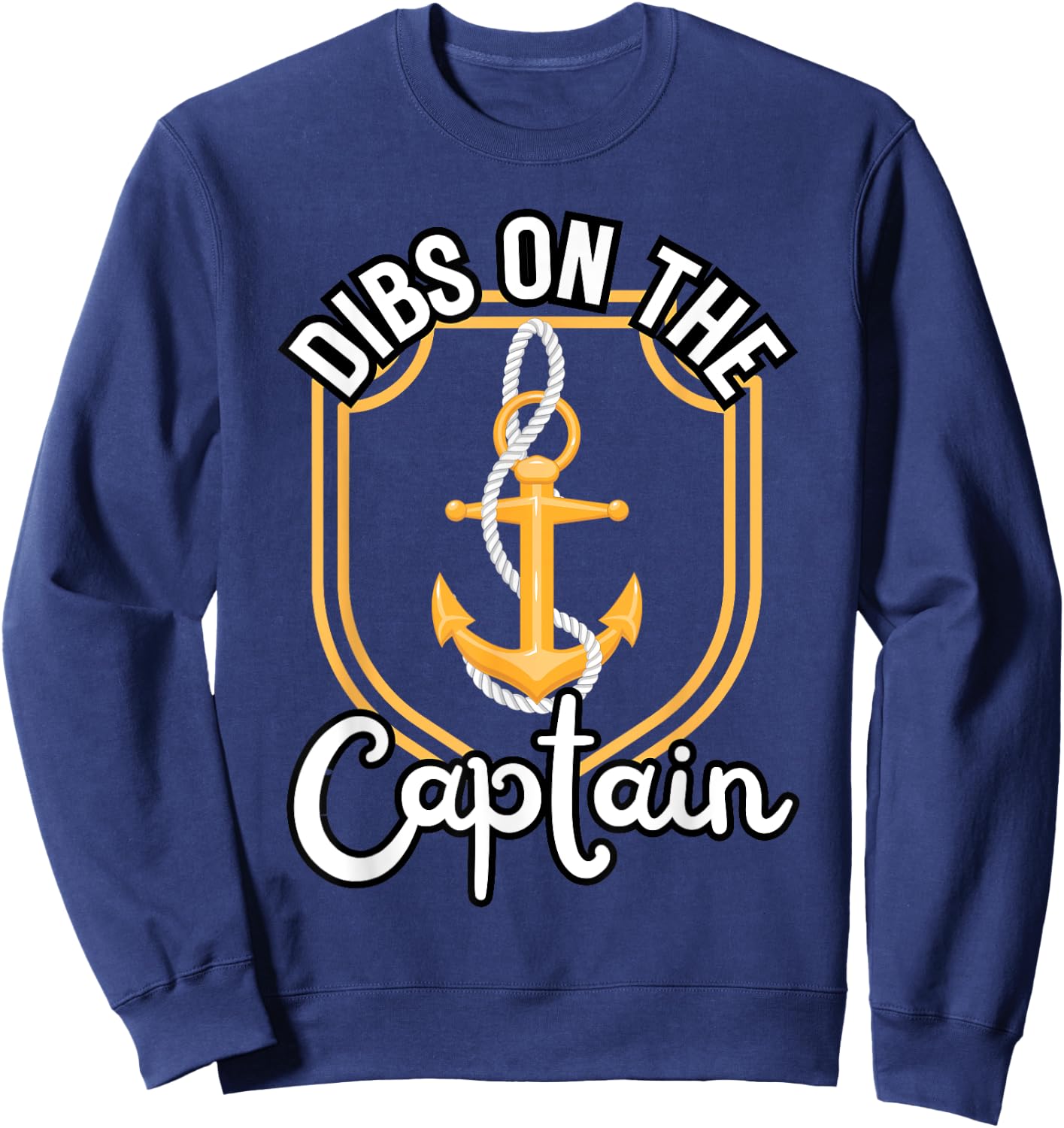 Boating Boat Owner Dibs On The Captain Pontoon Cruise Lovers Sweatshirt - Sweatshirt | Navy