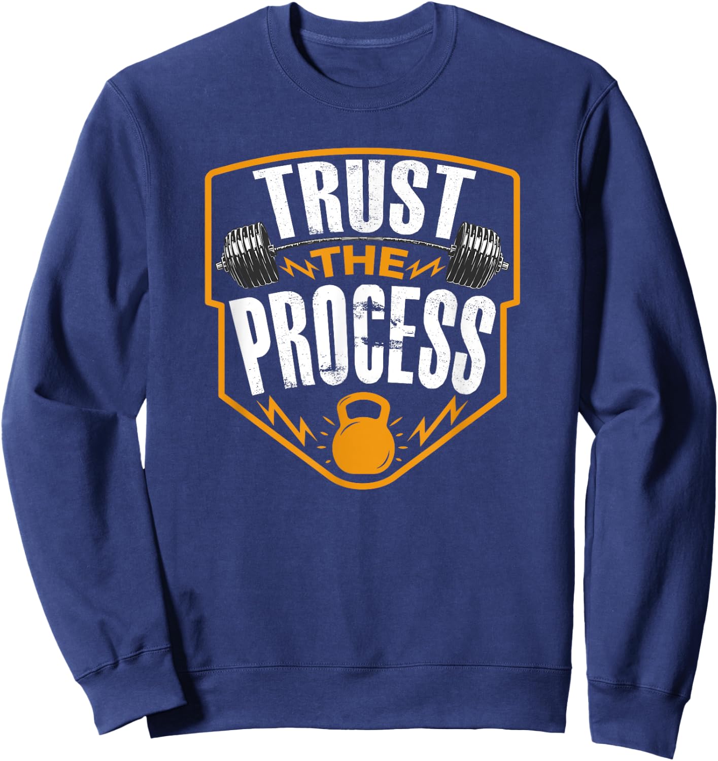 Trust The Process Motivational Quote Gym Workout Graphic Sweatshirt - Sweatshirt | Navy