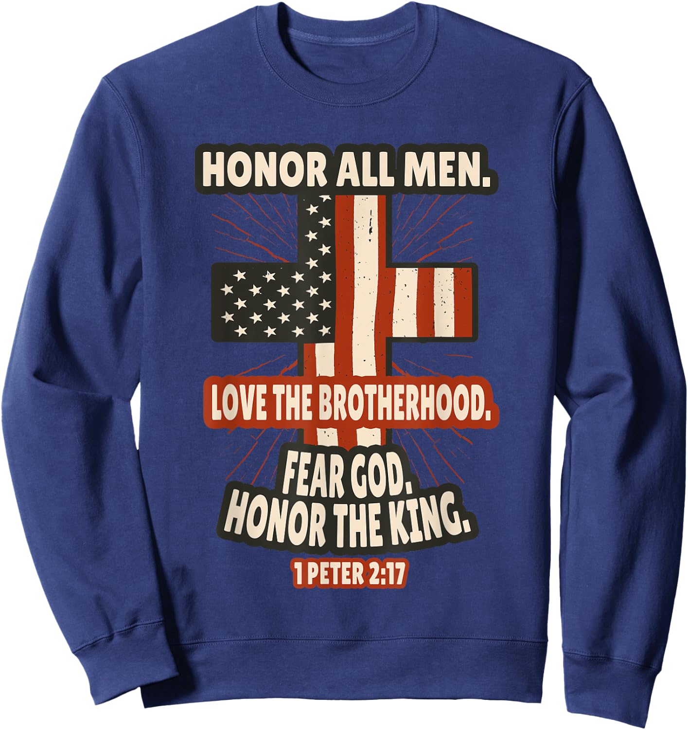 1 Peter 2:17 Bible Verses Scripture Sweatshirt - Sweatshirt | Navy