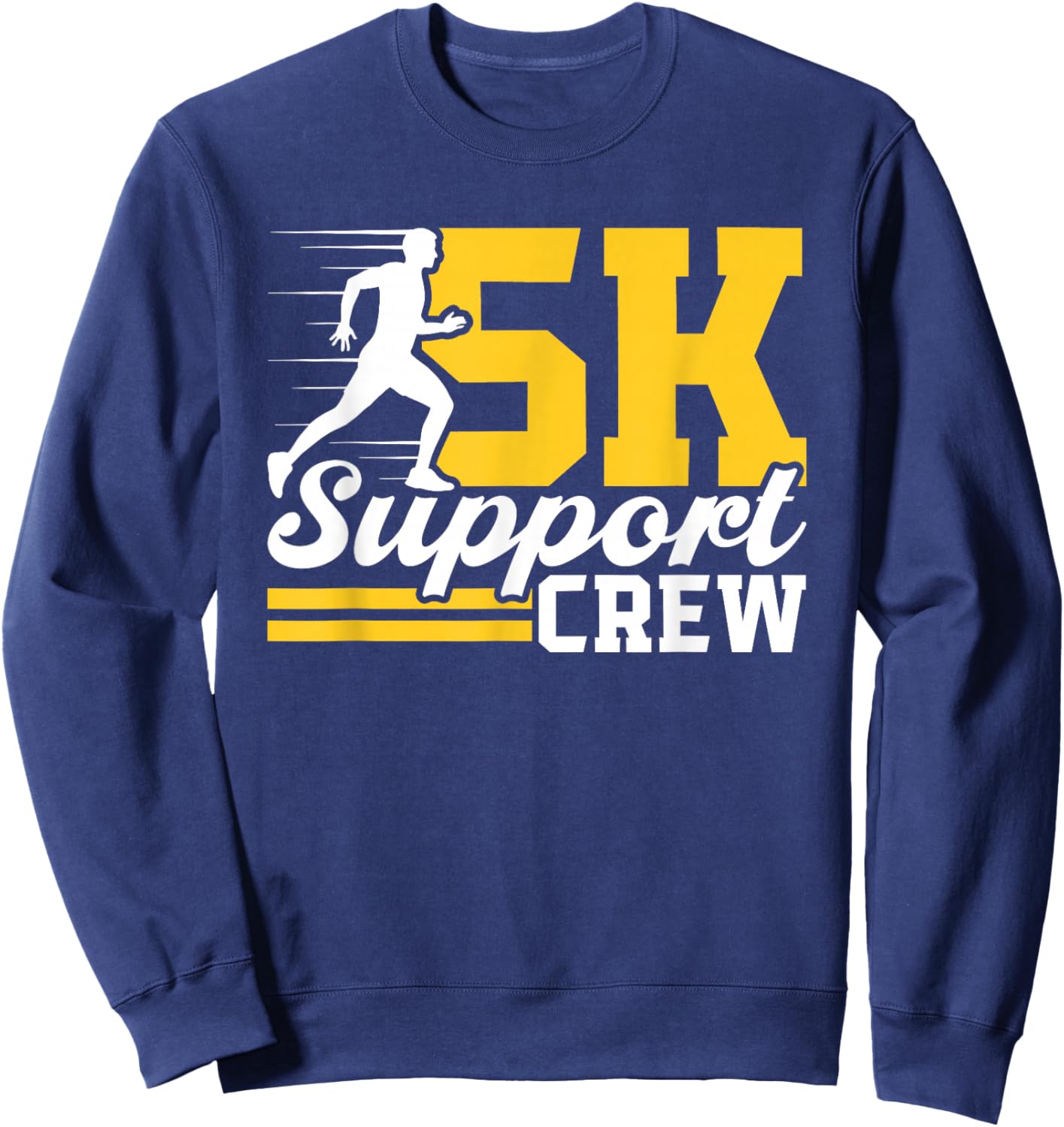 5K Support Crew Runner Run Running Race 5K Sweatshirt - Sweatshirt | Navy