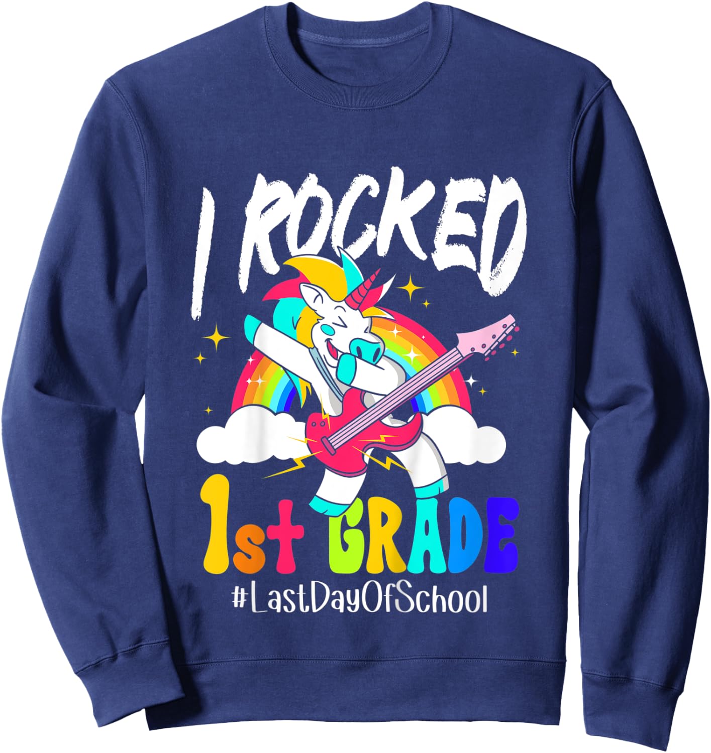 Kids I Rocked 1st Grade Unicorn Guitar Last Day Of School Sweatshirt - Sweatshirt | Navy