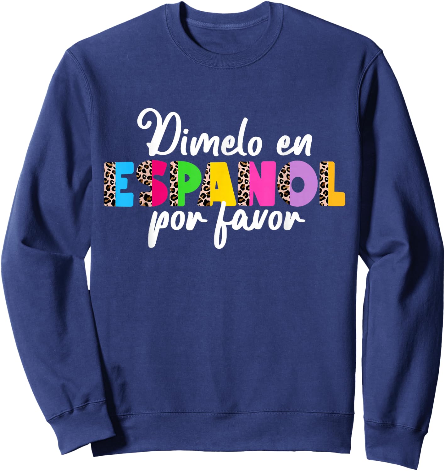 Spanish Teacher Shirt Men Maestra De Espanol Sweatshirt - Sweatshirt | Navy