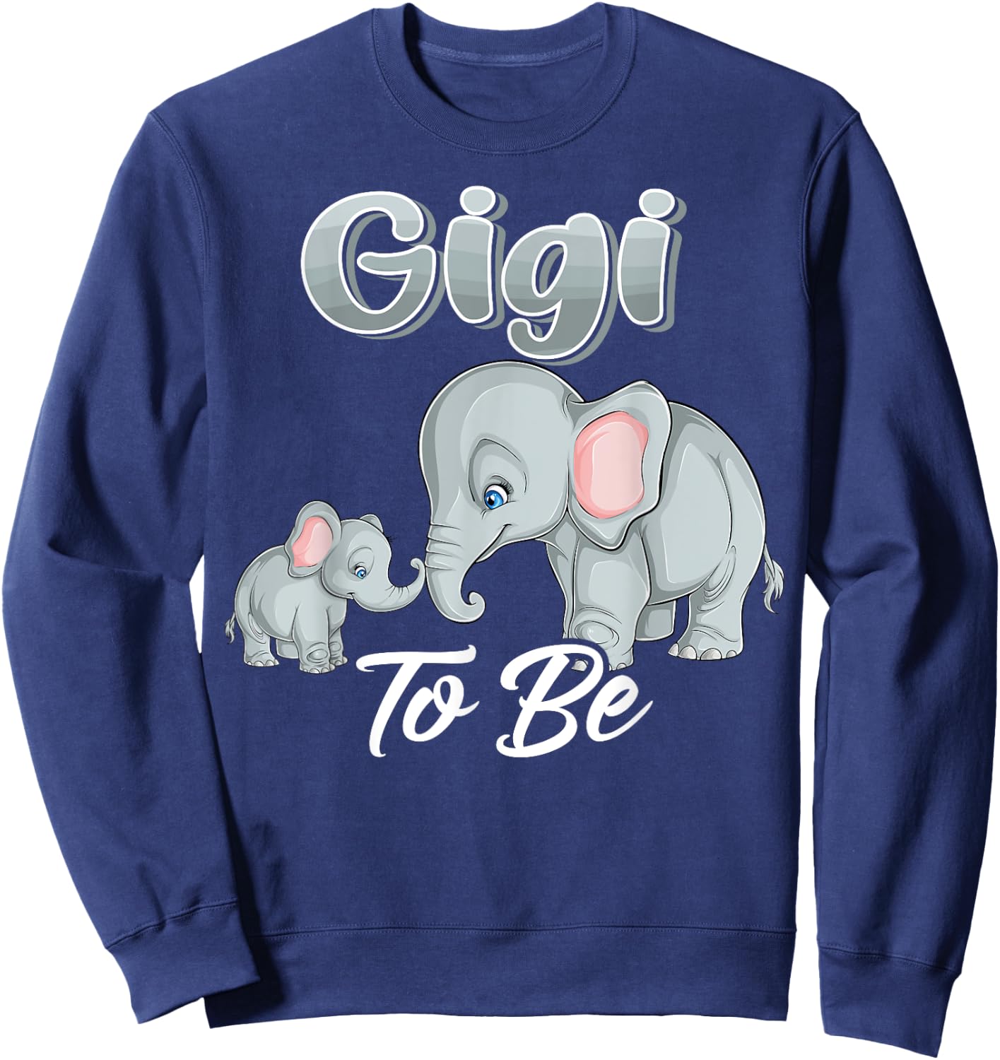 Soon Gigi To Be Elephants For Baby Shower Gender Reveal Mimi Sweatshirt - Sweatshirt | Navy