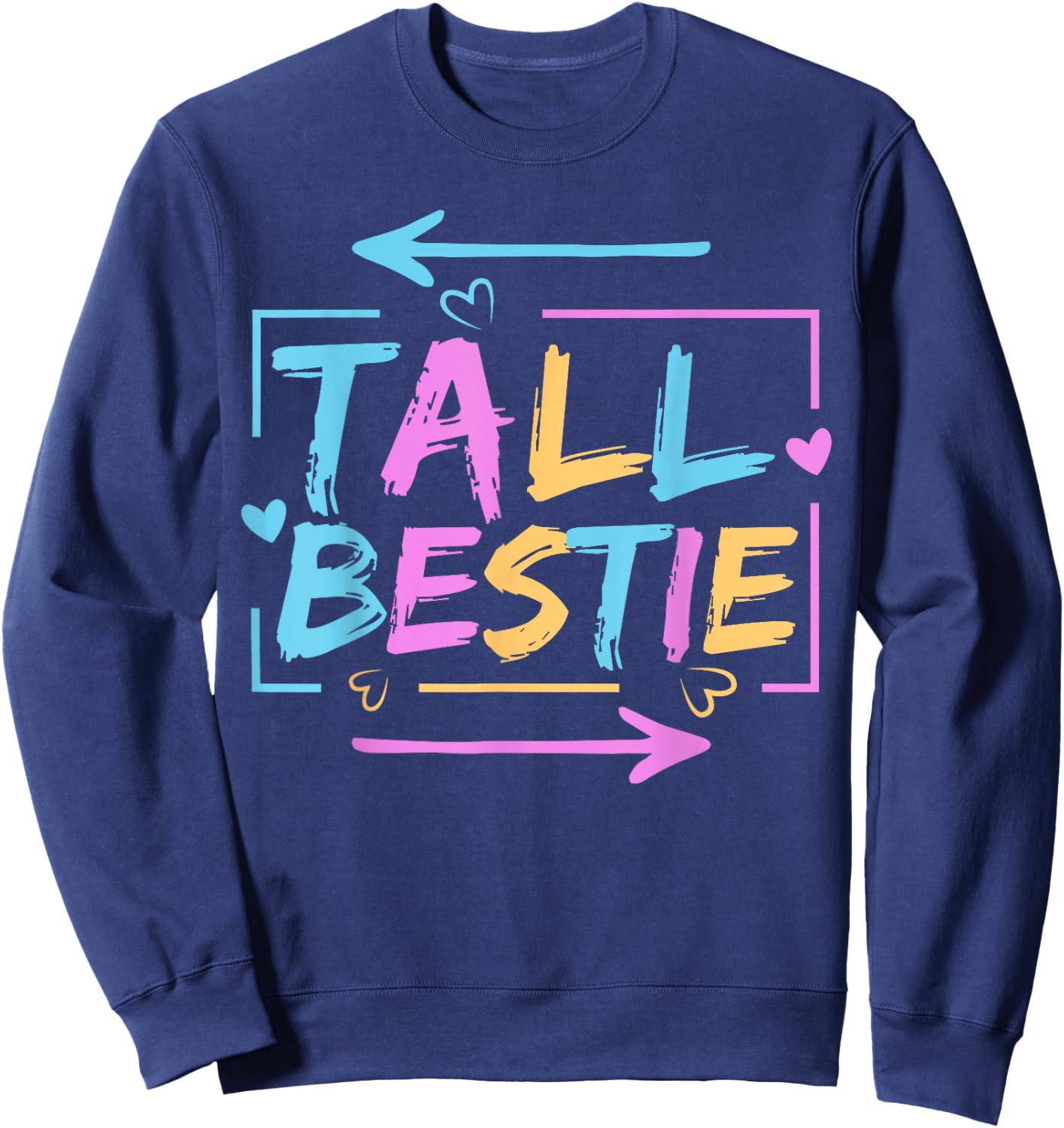 Best Friend Matching Tall Short Bestie Besties Matching BFF Sweatshirt - Sweatshirt | Navy