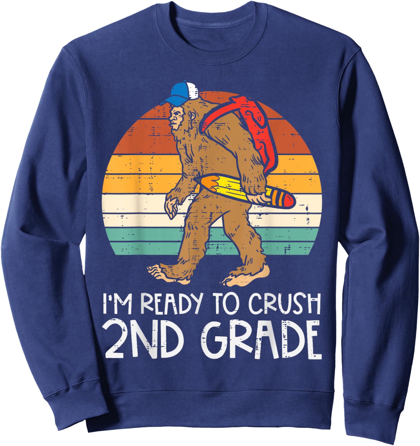 Bigfoot Sasquatch Crush 2nd Grade Second First Day Of School Sweatshirt - Sweatshirt | Navy