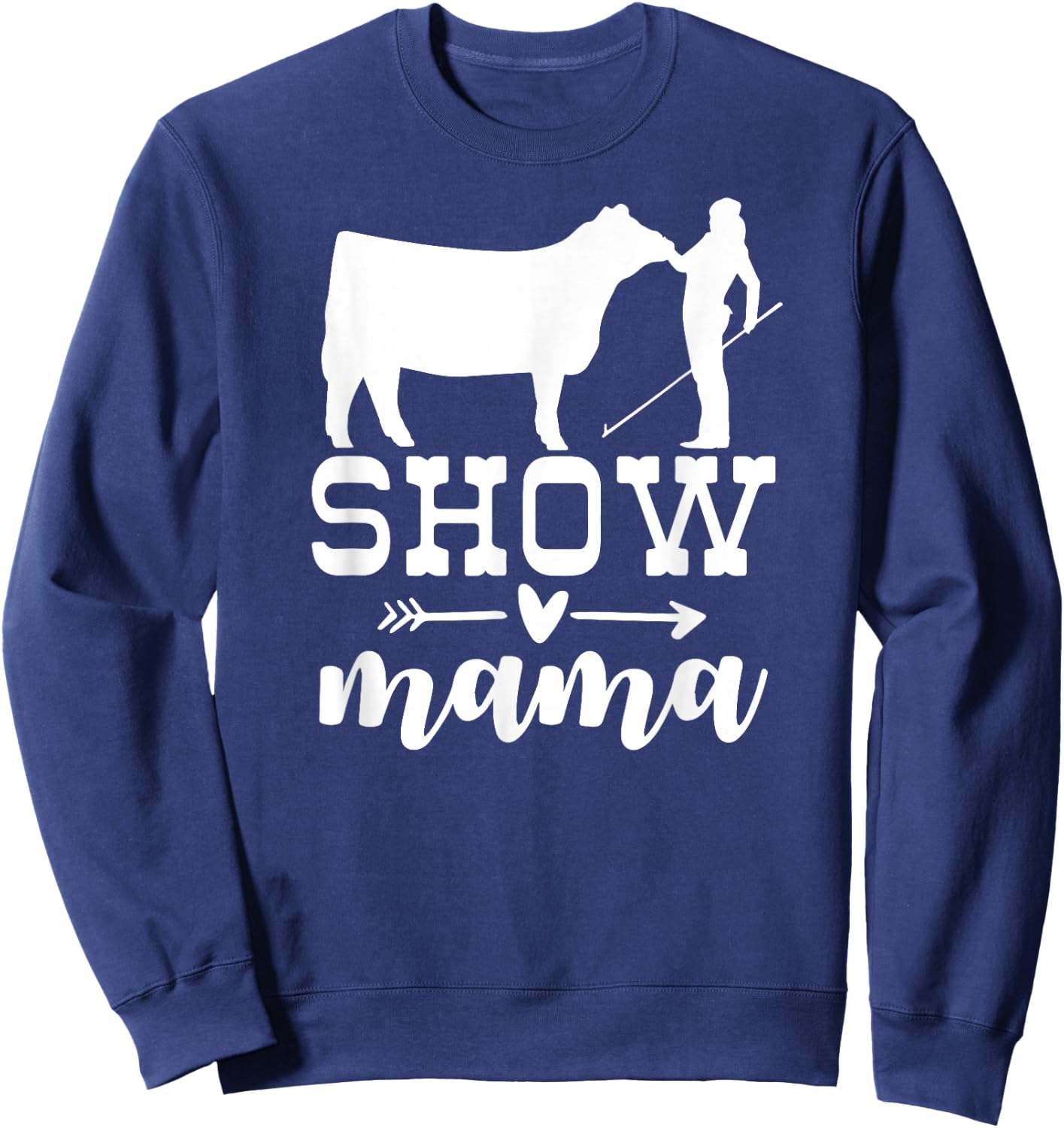 Show Cattle Life Show Cow Mom, Beef Mom - Women's Black Small Regular Fit Cotton Polyester Novelty Sweatshirt - Sweatshirt | Navy