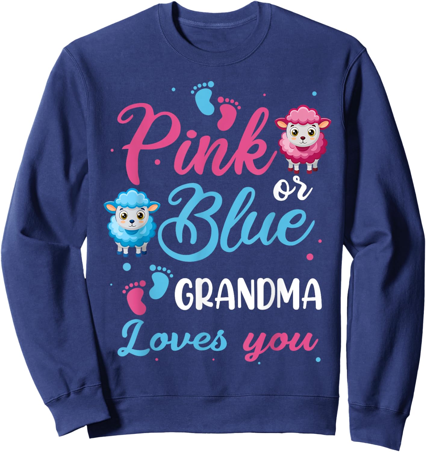 Pink Or Blue Grandma Loves You Sheep Baby Shower Party Sweatshirt - Sweatshirt | Navy