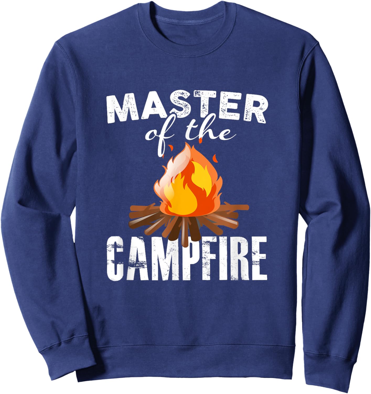 Camping T Shirt Master Of The Campfire Outdoors Sweatshirt - Sweatshirt | Navy