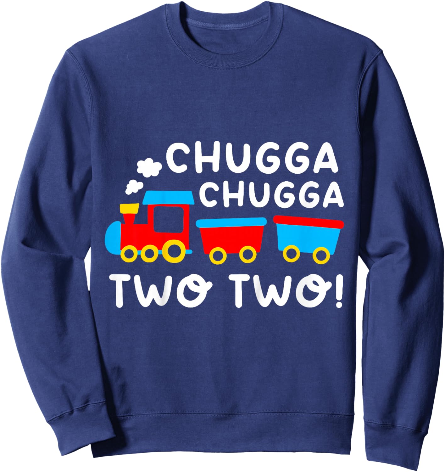 Kids 2nd Birthday Boy Train Chugga Chugga Two Two Toddler Sweatshirt - Sweatshirt | Navy