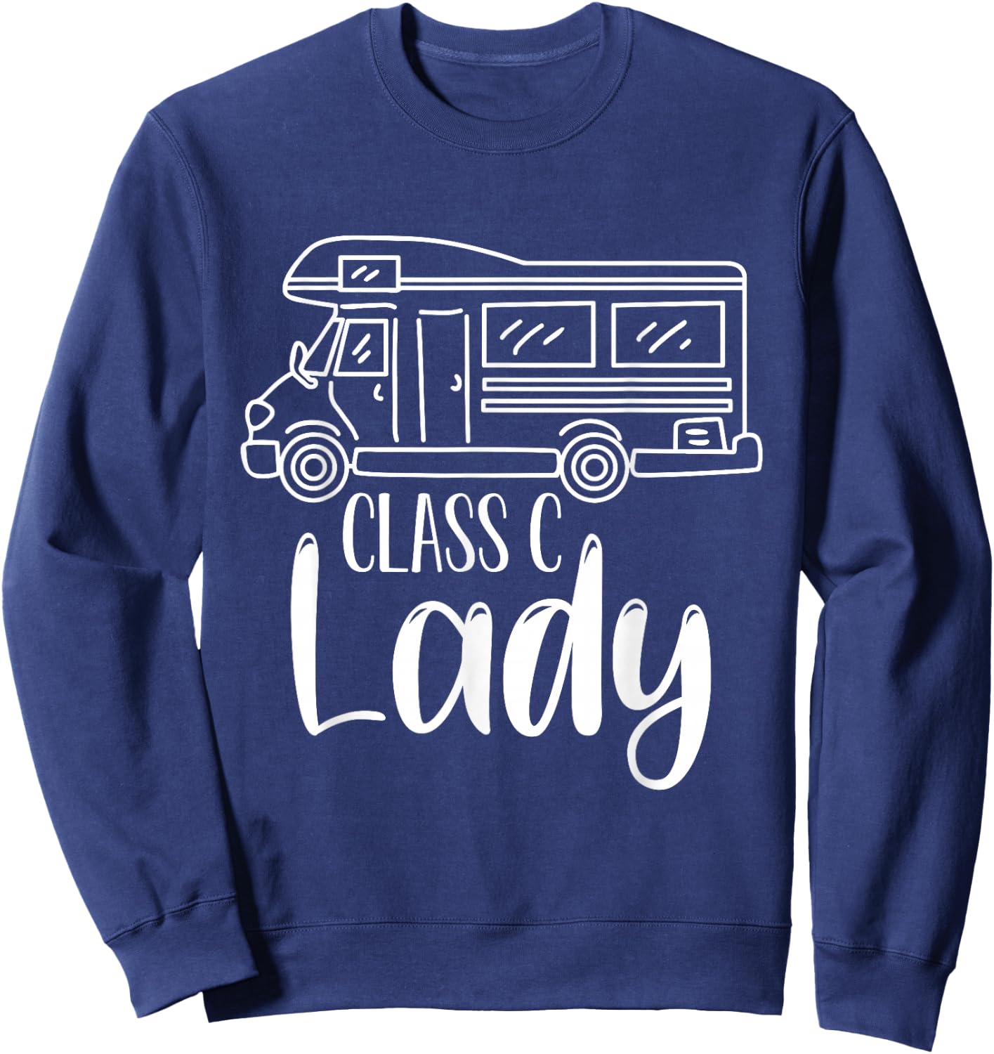 Women Class C Lady RV Recreational Vehicle Camping Road Trip Sweatshirt - Sweatshirt | Navy