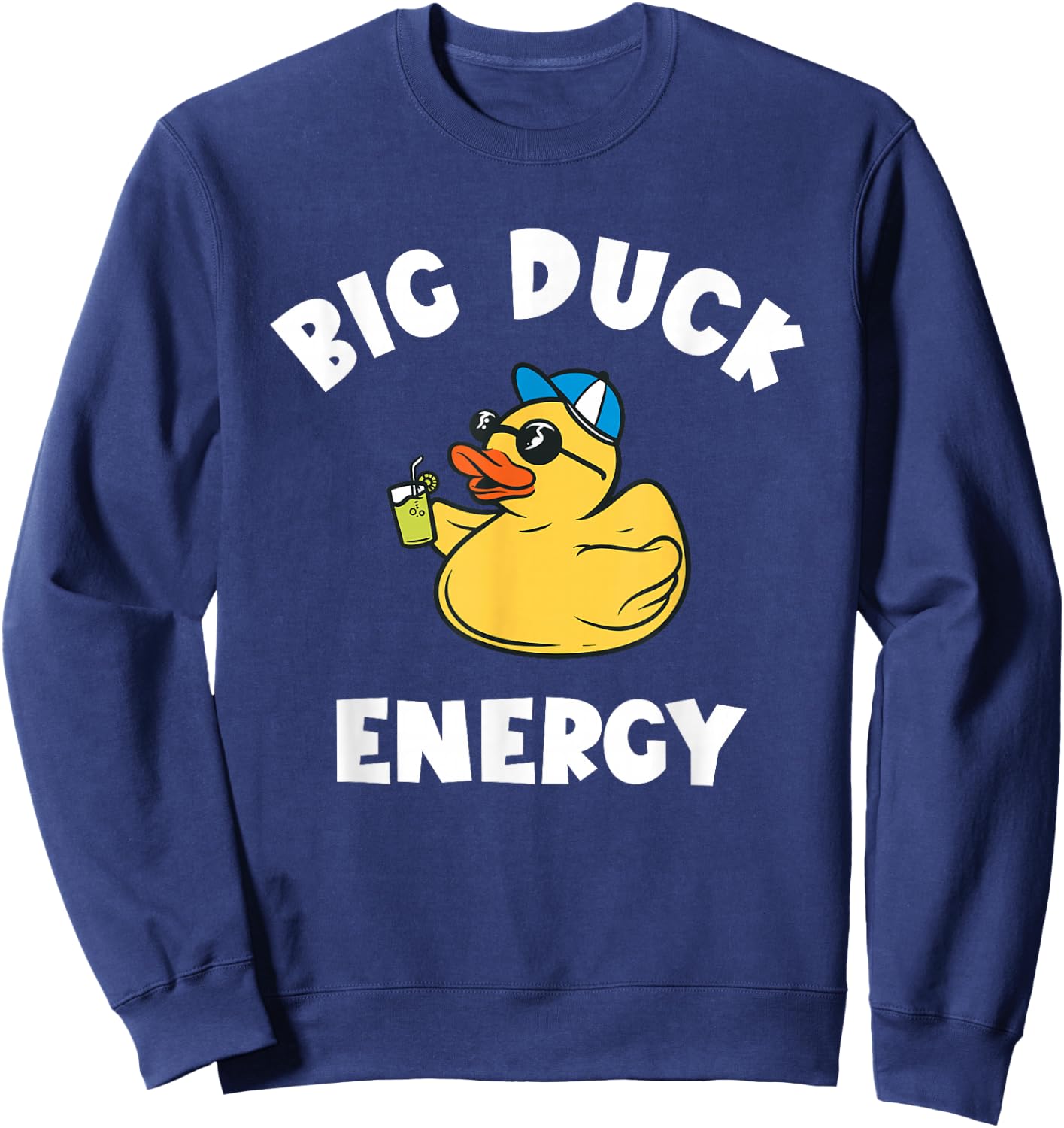 Rubber Duckie Big Duck Energy Rubber Ducky Rubber Duck Sweatshirt - Sweatshirt | Navy