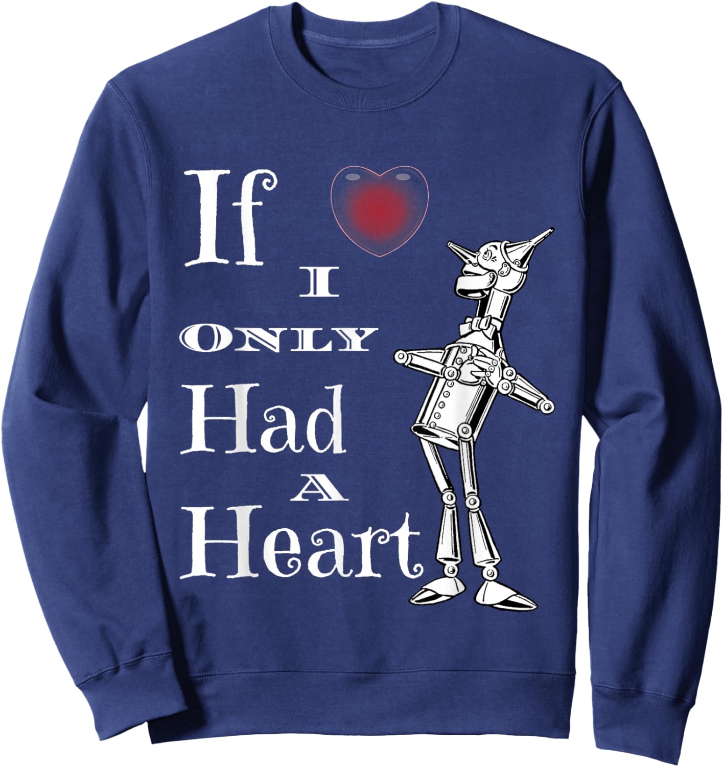 Wizard of Oz Tin Man Pink Bubble Heart If I only had a heart Sweatshirt - Sweatshirt | Navy