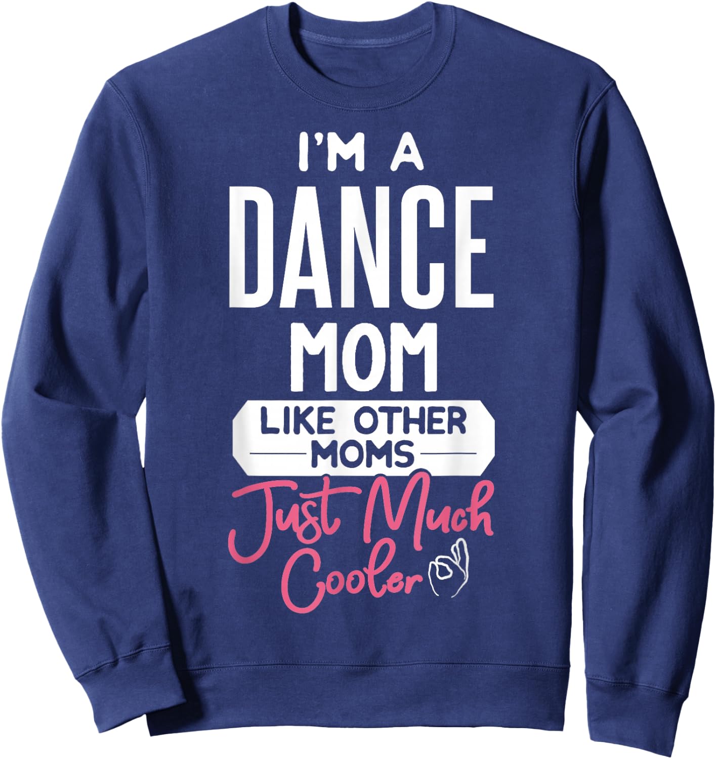 Cooles Muttertags- "Dance Mom" Sweatshirt - Sweatshirt | Navy