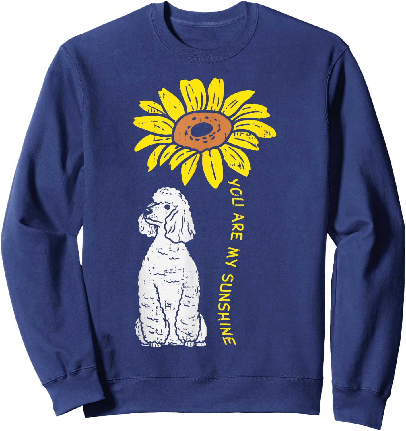 Sunflower Sunshine Poodle Dog Lover Owner Girls Women Gift Sweatshirt - Sweatshirt | Navy