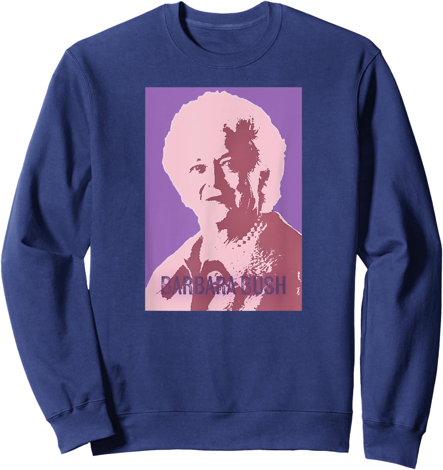 First Lady Art, Barbara Bush Pop Art Sweatshirt - Sweatshirt | Navy