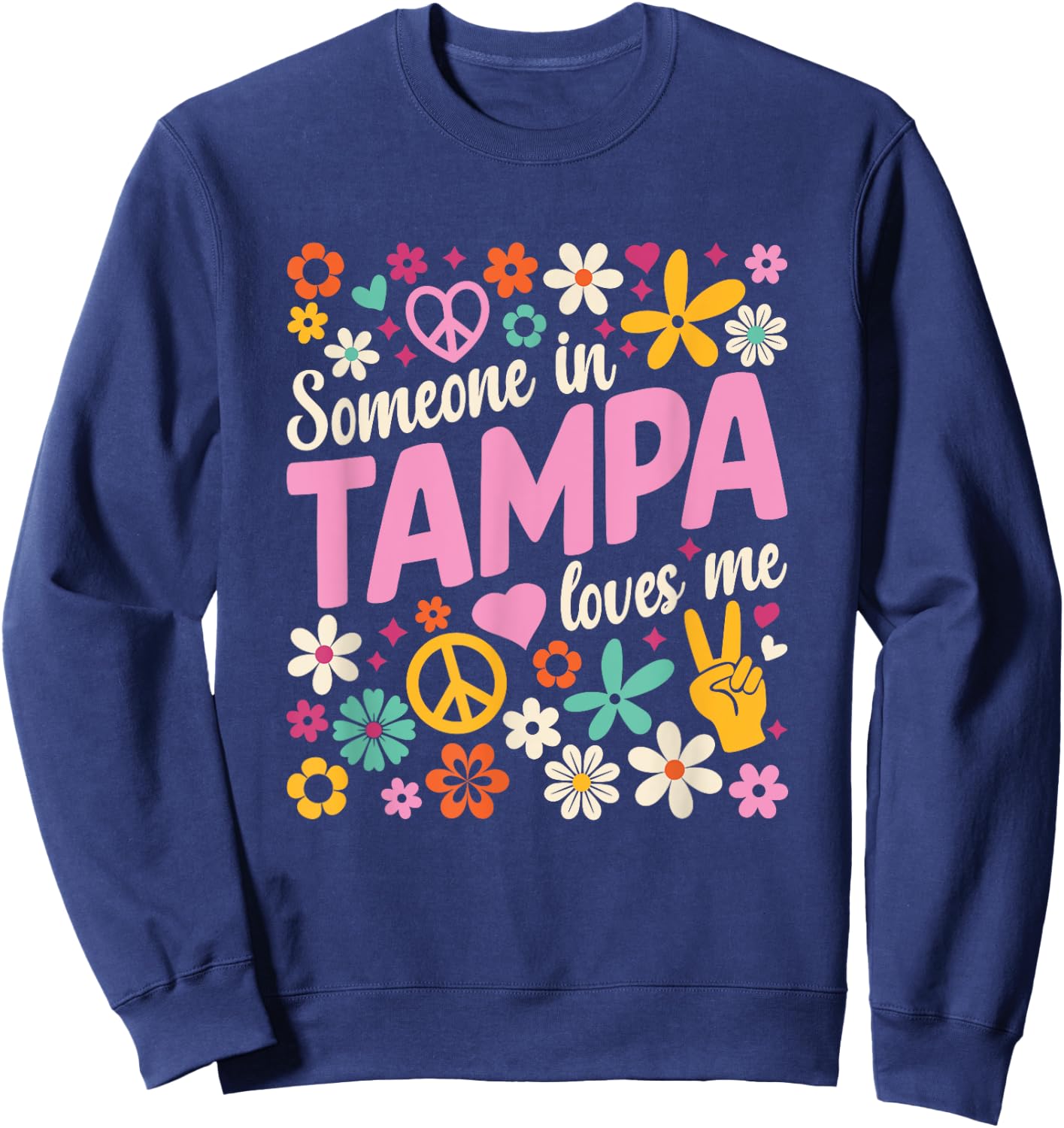 Someone In Tampa Loves Me Sweatshirt - Sweatshirt | Navy
