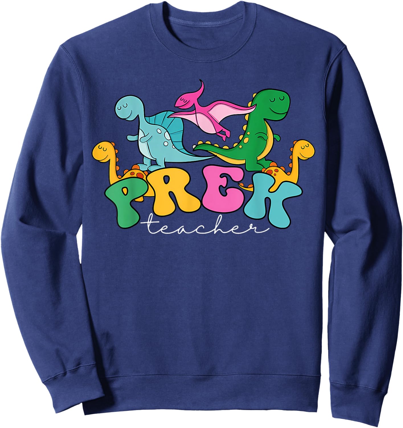 Pre-k Teacher Dinosaur Cute Preschool Dino Back To School Women Kids Sweatshirt - Sweatshirt | Navy