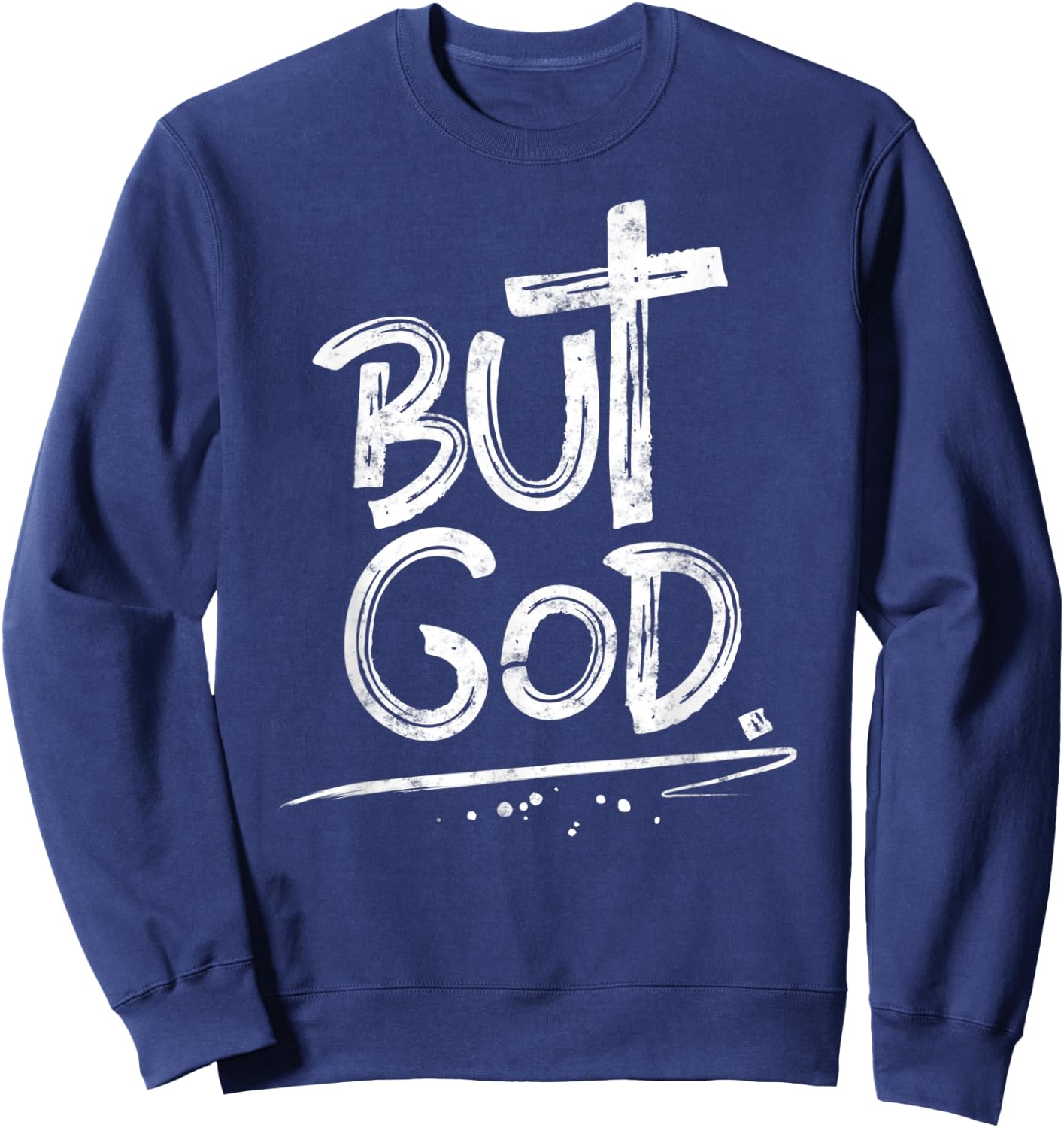 But God Christian Cross Sweatshirt - Sweatshirt | Navy