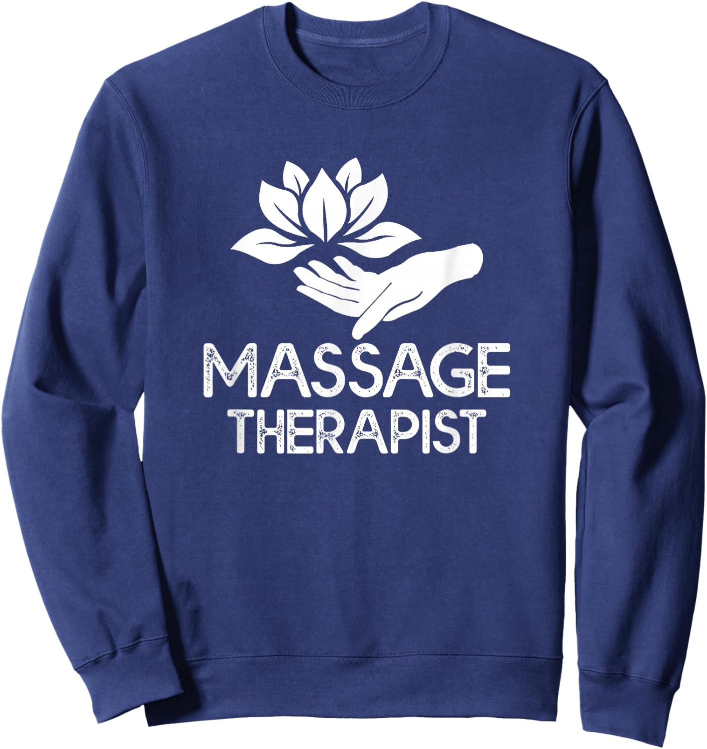 Massage Therapist Massage Therapy Sweatshirt - Sweatshirt | Navy