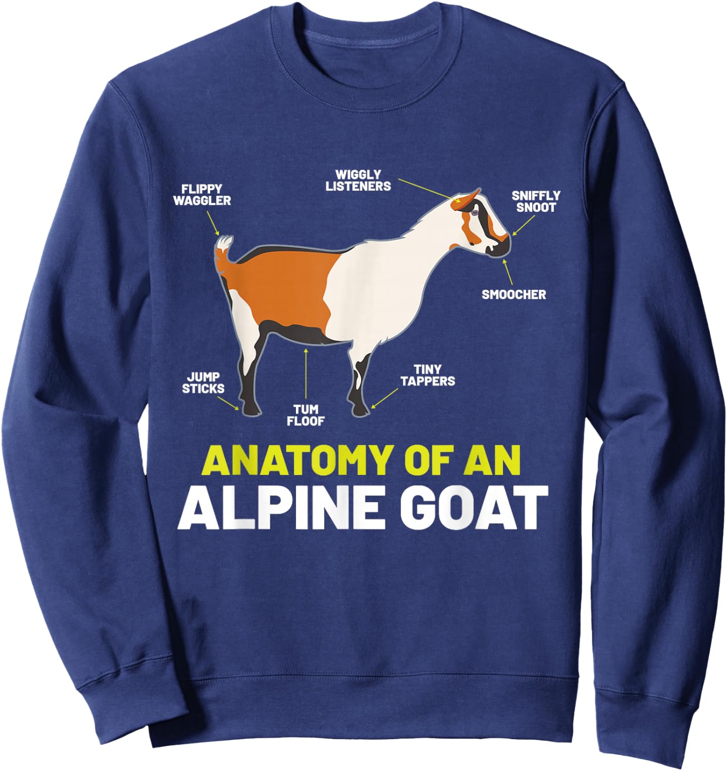 Anatomy Funny Farm Animal Humor Cute Lovers Alpine Goat Sweatshirt - Sweatshirt | Navy