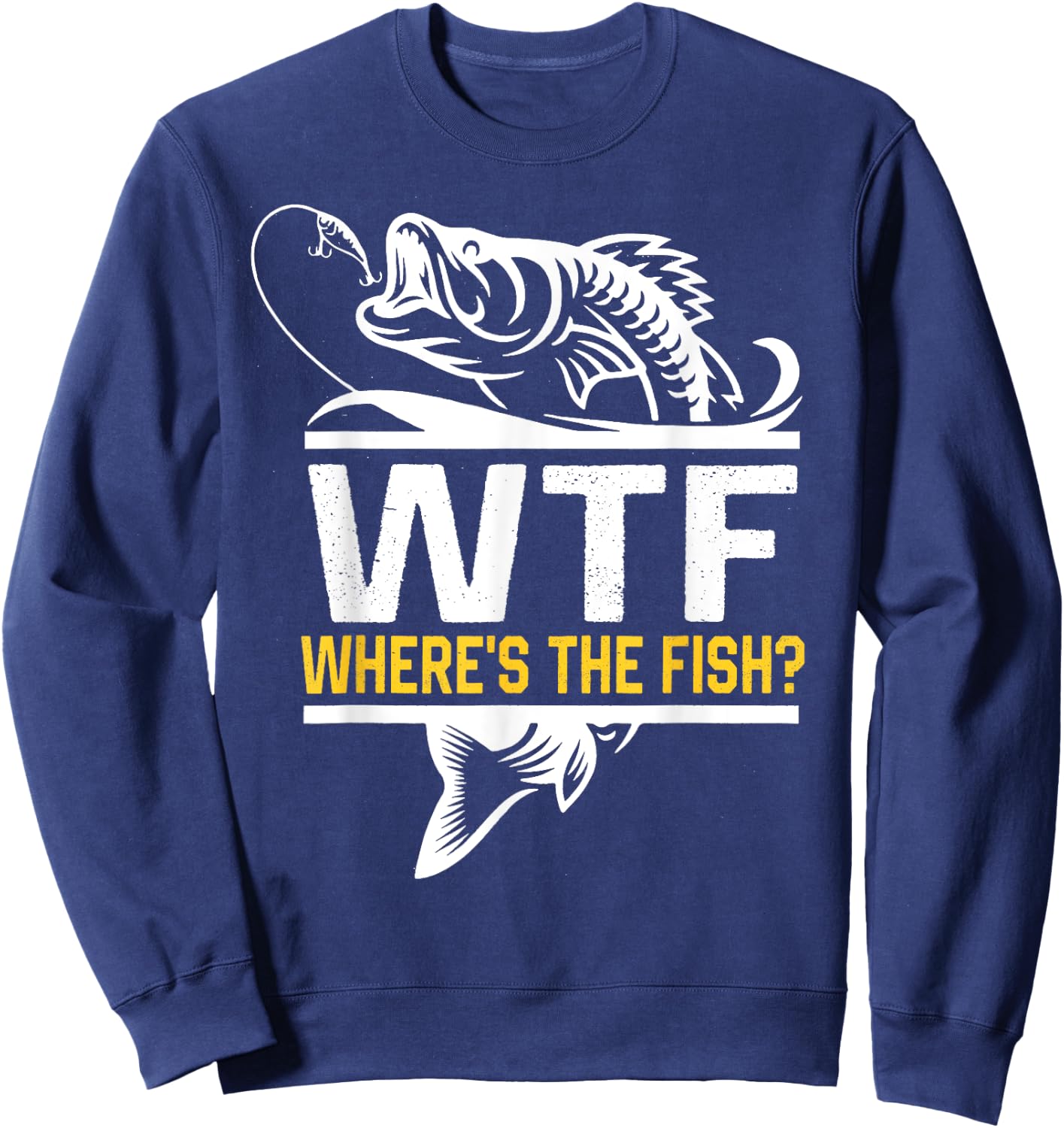 Where's The Fish WTF Men's Funny Fishing Sweatshirt - Sweatshirt | Navy