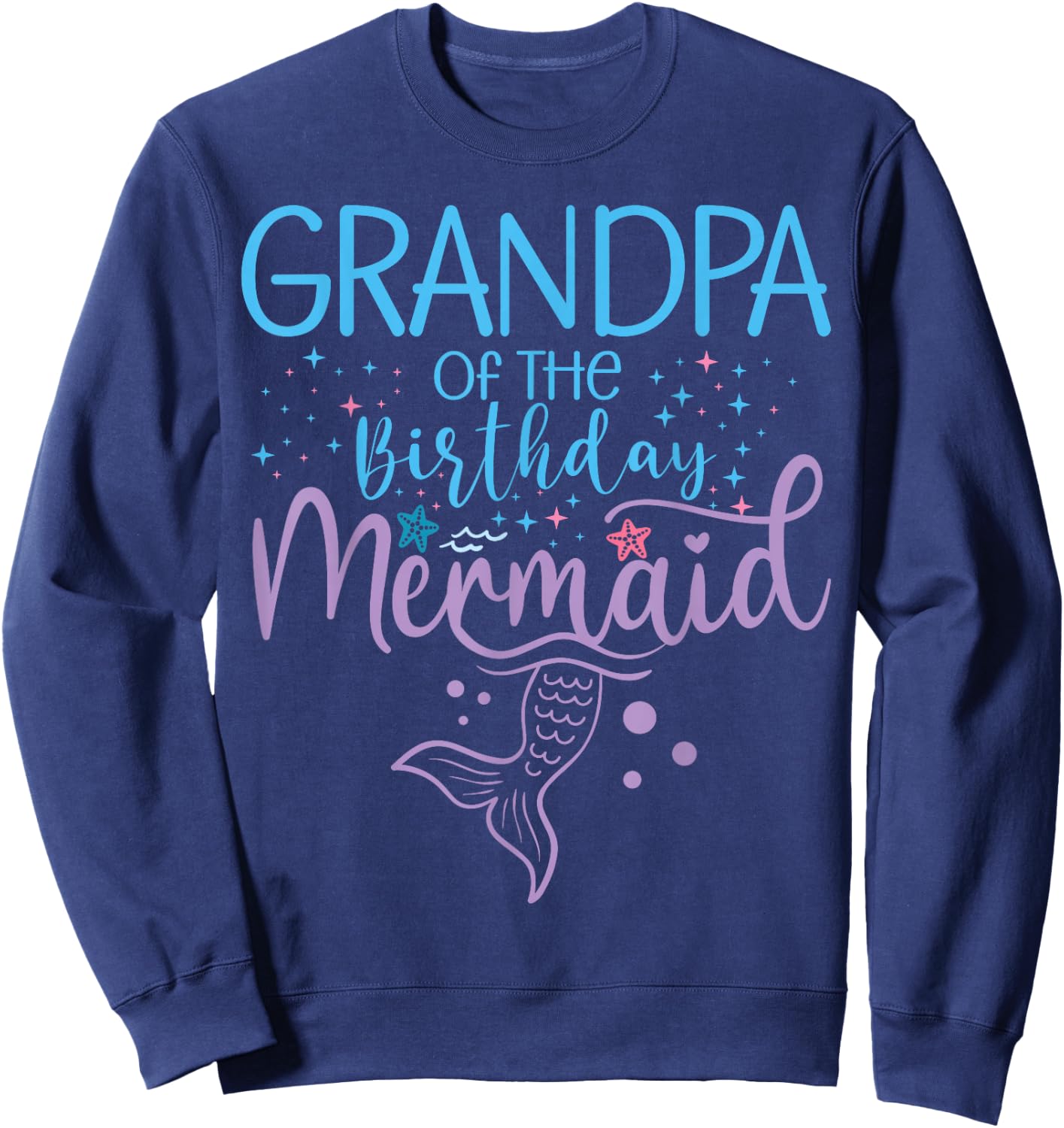 Grandpa Of The Birthday Mermaid Matching Family Party Sweatshirt - Sweatshirt | Navy